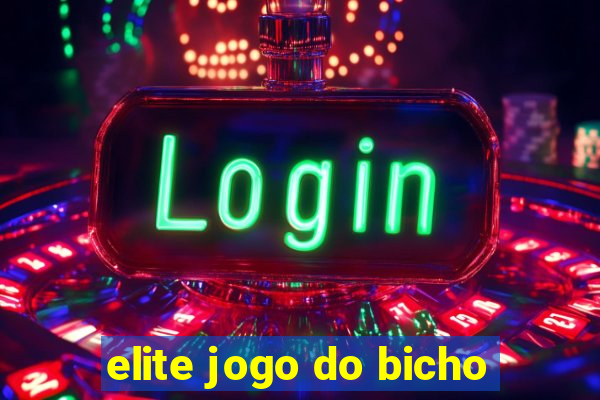 elite jogo do bicho